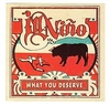 Ill Nino - What You Deserve Descarga gratuita de tonos de llamada