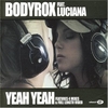 Bodyrox Feat. Luciana Caporaso - Yeah Yeah Descarga gratuita de tonos de llamada