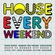 House Every Weekend Descargar