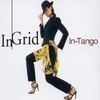 Ingrid - In Tango Descarga gratuita de tonos de llamada