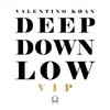 Valentino Khan - Deep Down Low VIP Descarga gratuita de tonos de llamada