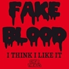 Fake Blood - I Think I Like It (Radio Edit) Descarga gratuita de tonos de llamada