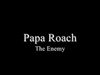 Papa Roach - The Enemy Descarga gratuita de tonos de llamada