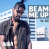 Ye Ali - Beam Me Up Descarga gratuita de tonos de llamada