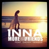 Inna Feat. Daddy Yankee - More Than Friends Descarga gratuita de tonos de llamada