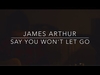 James Arthur - Say You Won't Let Go Descarga gratuita de tonos de llamada