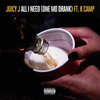 Juicy J - All I Need (One Mo Drank) (Explicit) Descarga gratuita de tonos de llamada