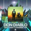 Don Diablo - You Can't Change Me Descarga gratuita de tonos de llamada