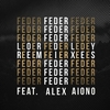 Feder Feat. Alex Aiono - Lordly (Original Mix) Descarga gratuita de tonos de llamada