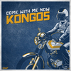 Kongos - Come With Me Now Descarga gratuita de tonos de llamada