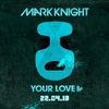 Mark Knight - Your Love [Original Club Mix] [SM] Descarga gratuita de tonos de llamada