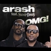 Arash Feat. Snoop Dogg - OMG Descarga gratuita de tonos de llamada