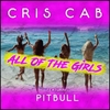 Cris Cab Feat. Pitbull - All Of The Girls Descarga gratuita de tonos de llamada