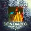 Don Diablo Feat. Paije - People Say Descarga gratuita de tonos de llamada