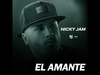 Nicky Jam - El Amante Descarga gratuita de tonos de llamada