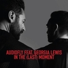 Audiofly, Georgia Lewis - In The Last Moment (Original Mix) Descarga gratuita de tonos de llamada