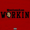 Waka Flocka Flame - Workin Descarga gratuita de tonos de llamada