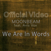 Moonbeam Feat. Avis Vox - We Are In Words (extended Mix) Descarga gratuita de tonos de llamada