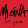 Maitre Gims Feat. Super Sako & Hayko - Mi Gna Descarga gratuita de tonos de llamada