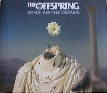 The Offspring - Spare Me The Details Descarga gratuita de tonos de llamada