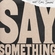 Say Something Descargar