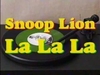 Snoop Dogg - La La La Descarga gratuita de tonos de llamada