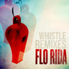 Flo Rida - Whistle Descarga gratuita de tonos de llamada