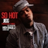 Jigg - So Hot Descarga gratuita de tonos de llamada