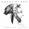 Royal Blood - Come On Over Descarga gratuita de tonos de llamada