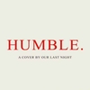 Our Last Night - Humble. Descarga gratuita de tonos de llamada