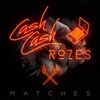 Cash Cash - Matches Descarga gratuita de tonos de llamada