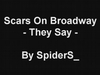 Scars On Broadway - They Say Descarga gratuita de tonos de llamada