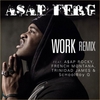 ASAP Ferg Feat. A$AP Rocky, French Montana, Trinidad James & ScHoolboy Q - Work Descarga gratuita de tonos de llamada