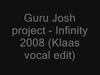 Guru Josh Project - Infinity 2008 (Klaas Vocal Edit) Descarga gratuita de tonos de llamada