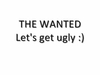 The Wanted - Lets Get Ugly Descarga gratuita de tonos de llamada