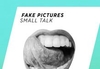 Fake Pictures - Small Talk Descarga gratuita de tonos de llamada