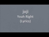 Joji - Yeah Right Descarga gratuita de tonos de llamada