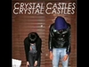 Crystal Castles - Vanished Descarga gratuita de tonos de llamada