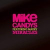 Mike Candys Feat. Maury - Miracles (Radio Edit) Descarga gratuita de tonos de llamada