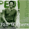 Bill Withers - Aint No Sunshine When Shes Gone Descarga gratuita de tonos de llamada