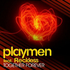 PLAYMEN FEAT. RECKLESS - Together Forever Descarga gratuita de tonos de llamada