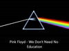 Pink Floyd - We Dont Need No Education Descarga gratuita de tonos de llamada