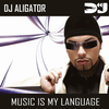 DJ Aligator - Music Is My Language Descarga gratuita de tonos de llamada