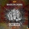 Bassjackers - Like That Descarga gratuita de tonos de llamada