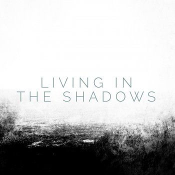 Living In The Shadows Descargar gratis