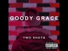 Goody Grace - Two Shots Descarga gratuita de tonos de llamada