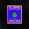 SLATIN Feat. Carla Monroe - Apple Juice Descarga gratuita de tonos de llamada