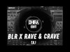 BLR X Rave & Crave - TAJ Descarga gratuita de tonos de llamada