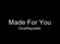 Made For You Descargar