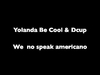 Yolanda Be Cool & Dcup - We No Speak Americano (Original Mix) Descarga gratuita de tonos de llamada